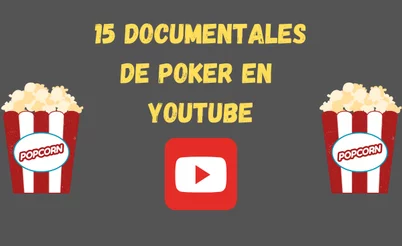 15 Documentales de Poker para ver en YouTube