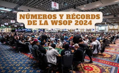 Todos los récords que se batieron en la WSOP 2024 de Las Vegas